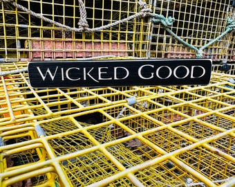 Wicked Good Sign