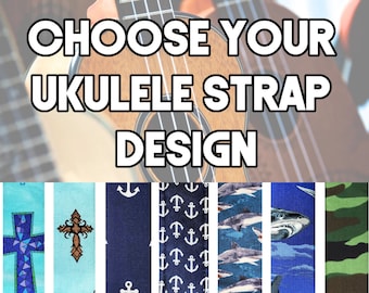 Ukulele Strap - Your Choice Ukulele Strap - Double Padded Universal Ukulele Strap