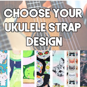 Cat Ukulele Strap - Your Choice Ukulele Strap - Double Padded Universal Ukulele Strap