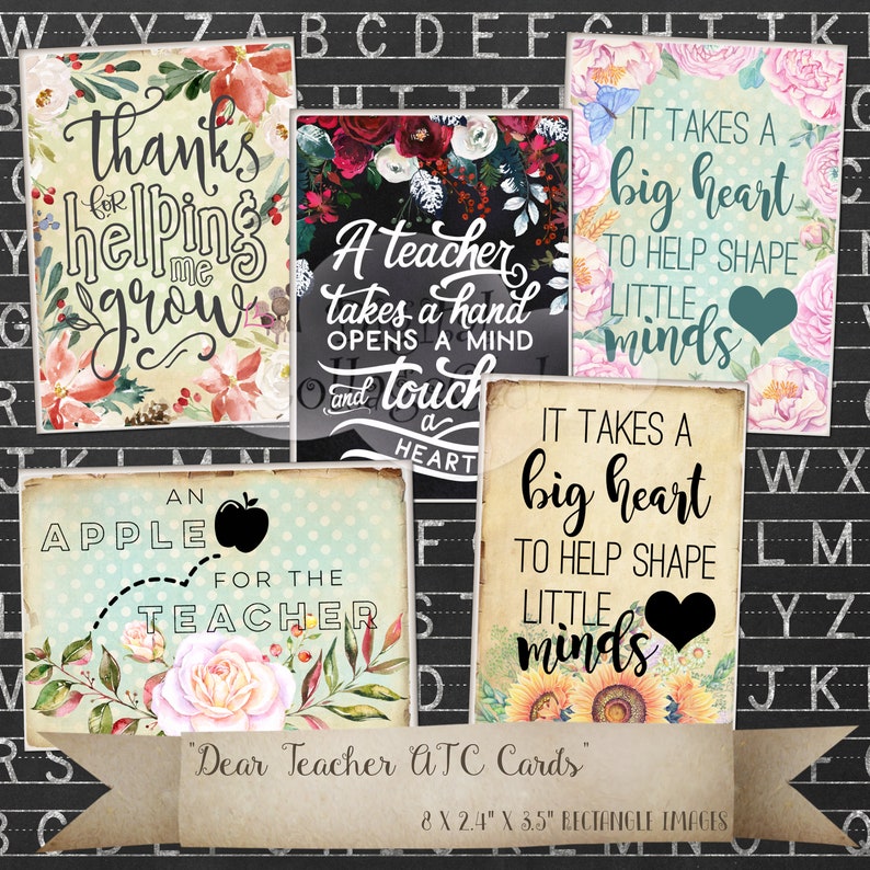May include: Set of four printable teacher appreciation cards with floral and sunflower designs. The cards feature quotes such as "Thanks for helping me grow", "A teacher takes a hand opens a mind and touches a heart", and "It takes a big heart to help shape little minds".