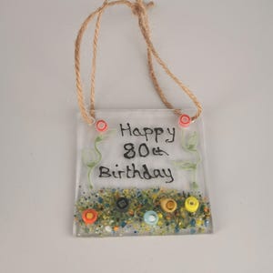Happy Birthday 80th mini Fused Glass Sun Catcher, Special 80th Birthday Gift, Personalised 80th Birthday Gift