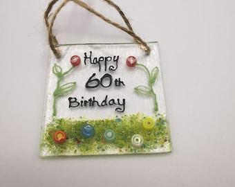 Happy Birthday 60th mini Fused Glass Sun Catcher, Special 60th Birthday Gift, Personalised 60th Birthday Gift