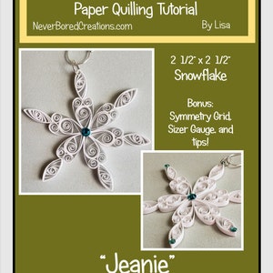 DIY Quilling: &quot;Jeanie&quot; Snowflake