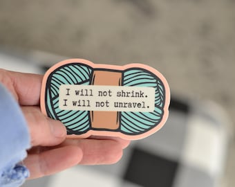Blue Yarn Sticker: I will not shrink Waterproof Vinyl Decal