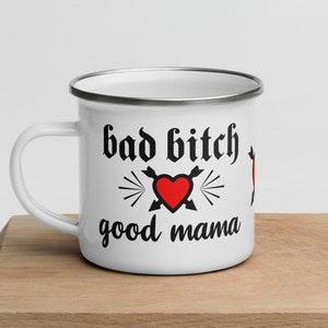 BAD Bish GOOD Mama / Cute Camping style Enamel Mug image 1