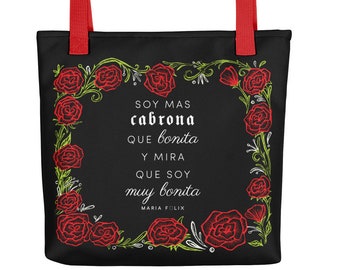 Maria Felix Quote / Mas Cabrona Que Bonita / Rose Illustration Art Tote bag