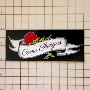 COMO CHINGAS / Tattoo Banner Rose / Mexican Spanish Quote 5 x 2&quot; Vinyl Sticker / Laptop Phone Stationery Stickers