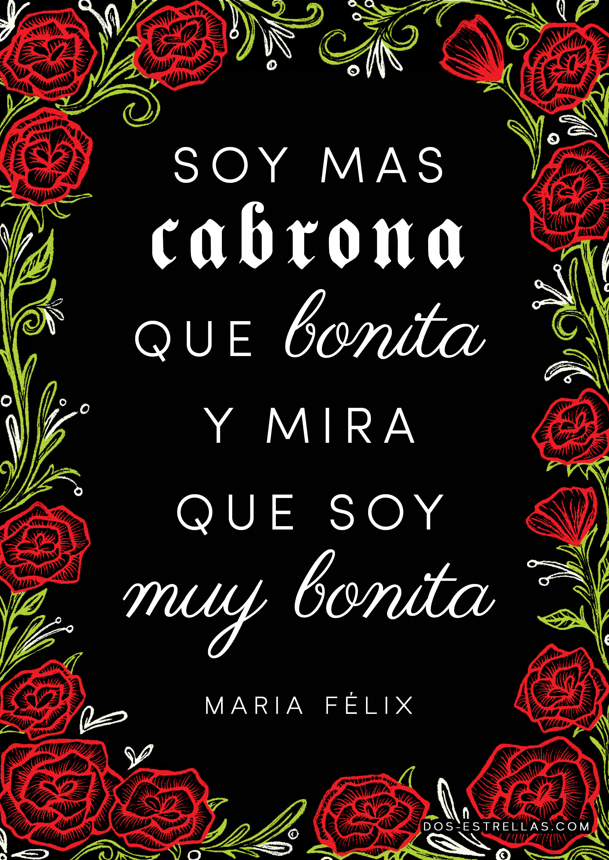 Maria Felix / Mas Cabrona Que Bonita / Serpenthes Roses Art Quote Poster -  Etsy, image size:2000x2826