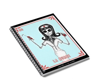 LA NURSE / Skeleton Nurse Loteria Card / Serpenthes vs Dos Estrellas / Lined Notebook