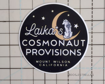 Laika's Cosmonaut Provisions / Space Dog Laika, Mount Wilson California / Planner Notebook Water Bottle Sticker