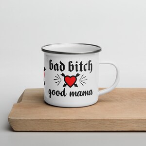 BAD Bish GOOD Mama / Cute Camping style Enamel Mug