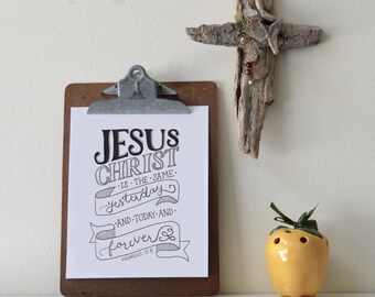 Hebrews 13:8 Printable Bible Verse Art Print 8x10 Digital Wall Art Gift