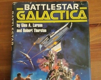 Battlestar Galactica 1978 Glen A Larson Berkley 1st Edition w/ Dust Jacket