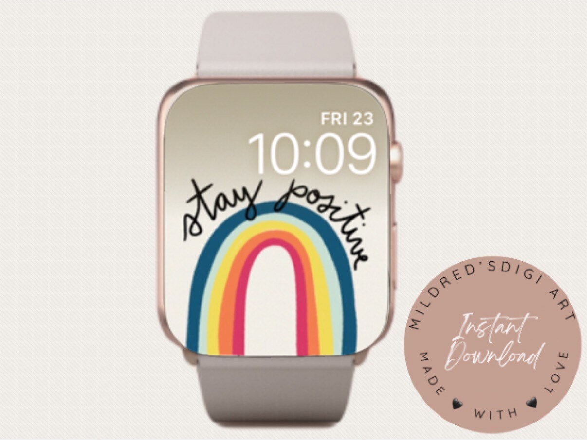 STAY POSITIVE Rainbow Watch Wallpaper Positive Affirmation - Etsy STAY POSITIVE Rainbow Watch Wallpaper Positive Affirmation - Etsy