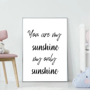 You Are My Sunshine Wall Art, My Sunshine Lyrics Digital Print, Nursery Wall Print, Sunshine Minimal Decor