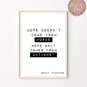 Hope Doesn&#39;t Come From Words Hope Only Comes From Actions Greta Thunberg Zitat Climate Change Aktivist Druck Digital Wall Art Instant