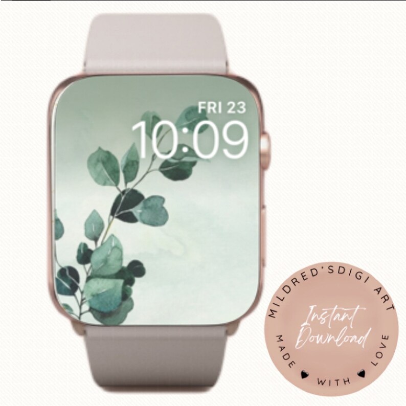 May include: A rose gold Apple Watch with a light gray band. The watch face displays a green watercolor design with leaves and the time "FRI 23 10:09". A pink circle with the text "Mildred's Digital Art Made With Love Instant Download" is in the lower right corner.