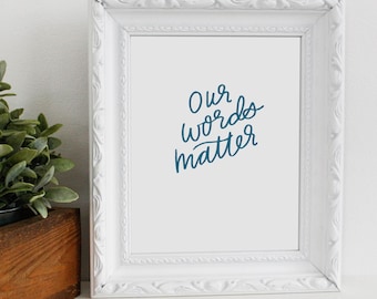 Our Words Matter - Encouraging Art