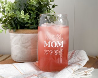 Best Mom Ever Can Glass | Mother's Day Gift, 16oz Juice Glass