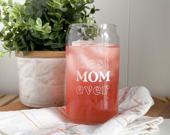 Best Mom Ever Can Glass | Juice Glass | Mother's Day Gift | Gift for Mom