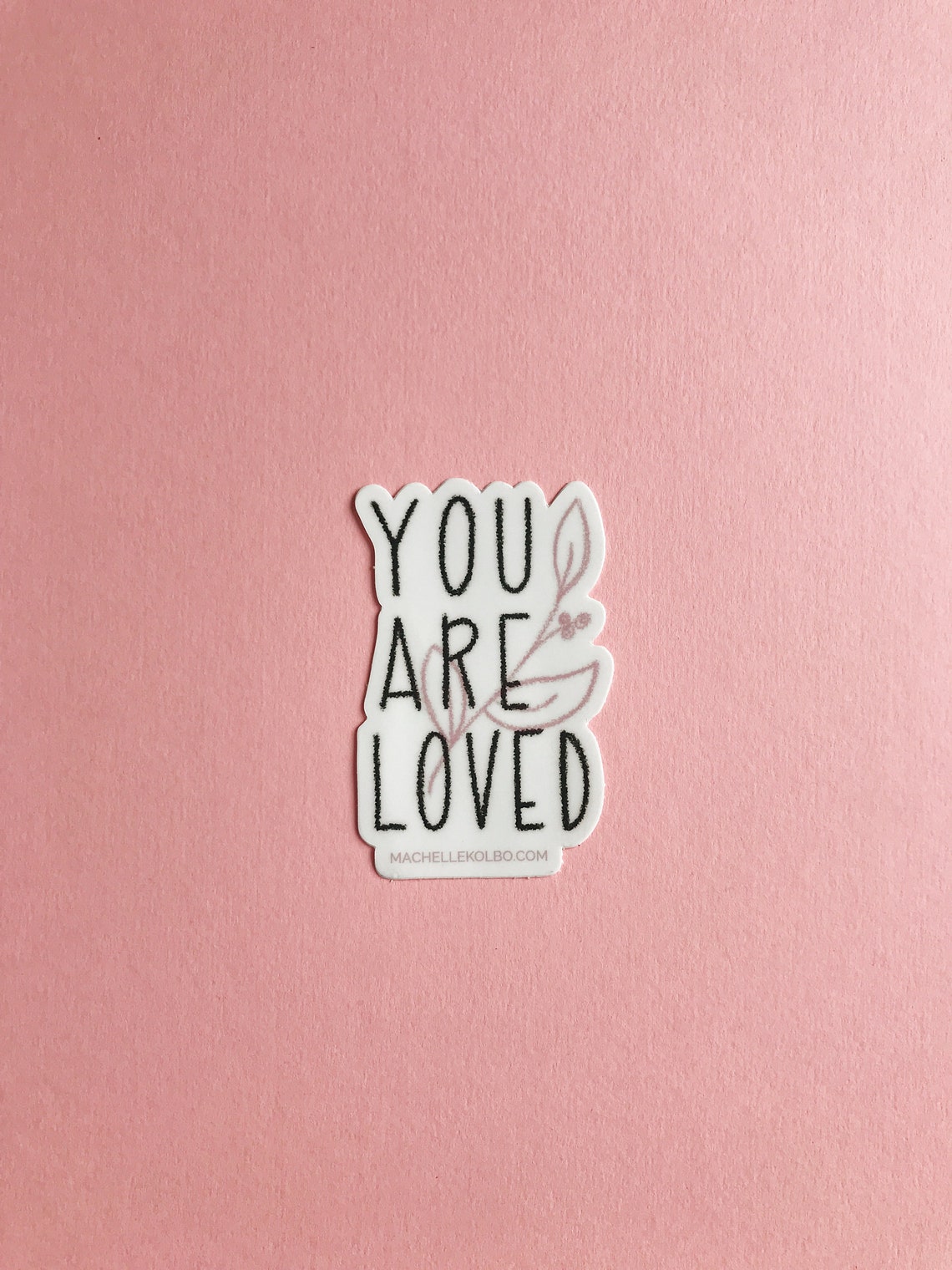 You Are Loved Sticker Love Sticker Valentine Sticker Etsy