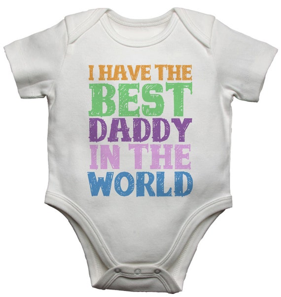 I Have the Best Daddy in the World New Personalised Baby Bib White