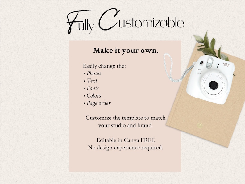 K&ouml;nnte beinhalten: Eine digitale Vorlagenwerbung mit dem Text Fully Customizable und Make it your own. Sie listet bearbeitbare Funktionen wie Fotos, Text, Schriftarten, Farben und Seitenreihenfolge auf. Eine wei&szlig;e Sofortbildkamera liegt auf einem beigen Notizbuch.