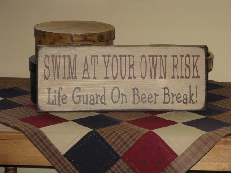 Swim At Your Own Risk Lifeguard Is Drunk Again Funny Sign Weatherproof Aluminum 8 X 12 3a4fa58a C7ad 4bad B935 592700daf486.b92da8796c8dc2e0caff445d74817f08