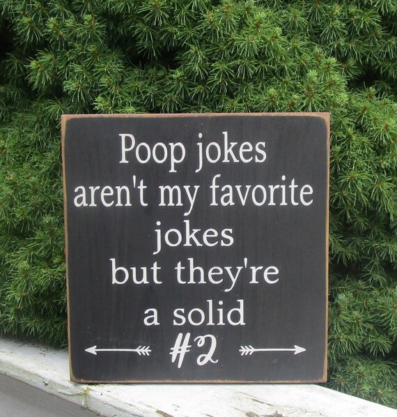 Poop Jokes Aren't My Favorite Jokes Funny Wood Sign - Etsy Singapore Poop Jokes Aren't My Favorite Jokes Funny Wood Sign - Etsy Singapore