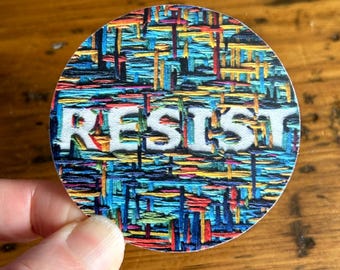 RESIST 2.5&quot; sticker | Car Sticker| Fight On | Protest Sticker | Vinyl Sticker | Encouragement Gift | Political Sticker | LGBTQ Rights