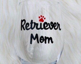 Retriever Mom handpainted stemless wine glass/Dog Mom wine glass/Retriever Mom mug/Retriever Mom gifts/Dog Lover gift/Retriever mom glass