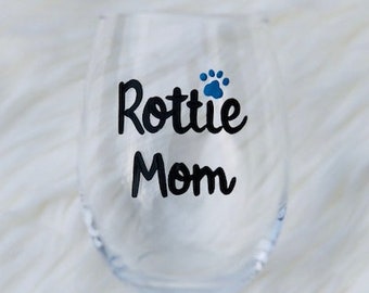 Rottie Mom handpainted stemless wine glass/Rottie gifts/Dog Mom wine glass/Rottie Mom mug/Rottie lover gifts/Rottweiler Mom wine glass