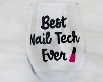 Best Nail Tech Ever handpainted stemless wine glass/Nail Technician wine glass/Nail Technician gifts/Manicurist wine glass/Manicurist gifts