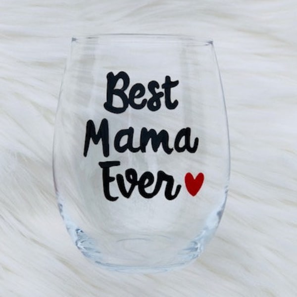 Best Mama Ever handpainted wine glass/Mama gift/gifts for Mama/Mom wine glass/Gifts for Mom/Gifts under 15