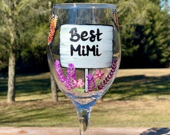 Best MiMi hand painted wine glass, Best Nana, Best Mom, Best Gigi, Best Gram, Best Grandma, Best Lolli, Best Nanny, butterfly wine glass