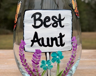 Best Aunt hand painted wine glass, Best Mom, Best MiMi, Best Gigi, Best Gram, Best Grandma, Best Lolli, Best Nana, butterfly wine glass