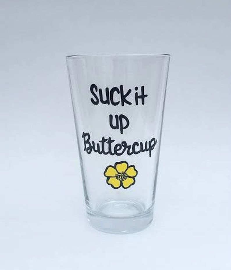 Suck It Up Buttercup handpainted pint beer glass/ funny pint glasses /funny beer sayings/sarcastic mugs/funny mugs/funny beer glasses image 4