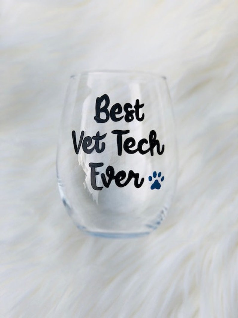 Best Vet Tech Ever handpainted wine glass/Veterinary Technician wine glass/Vet Tech gifts/Veterinarian gifts/Veterinary Tech gifts image 1