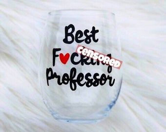 Best Fucking Professor handpainted wine glass/Professor gift/College Professor gift/Gifts under 15/college graduation gift/professor mug