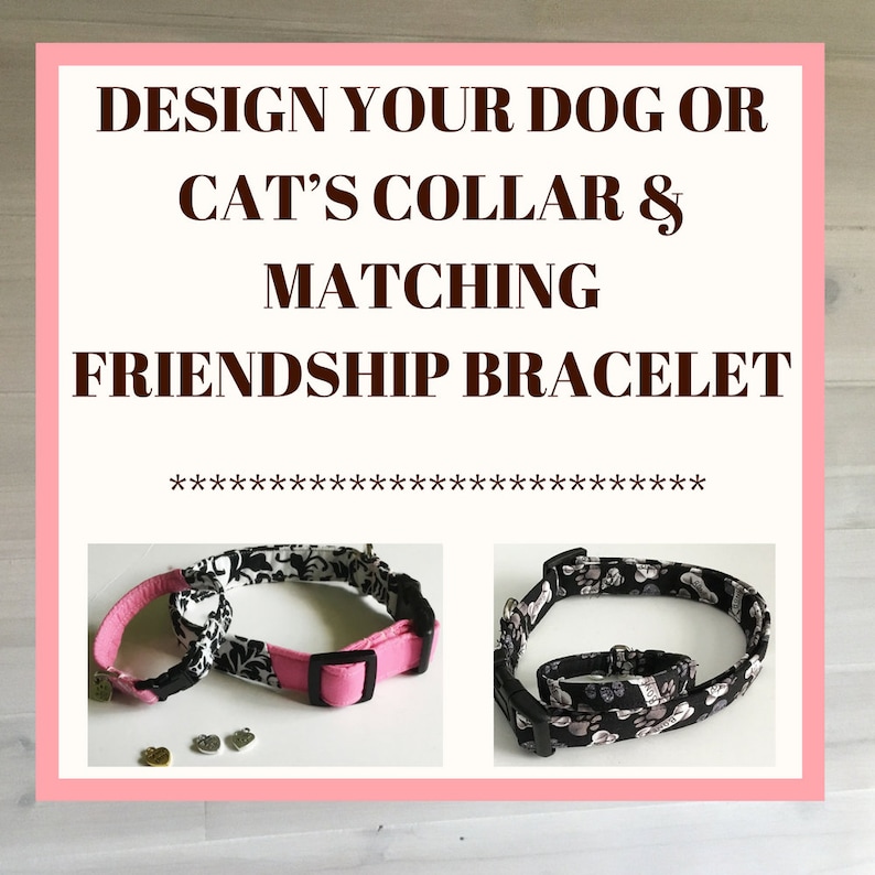 Design Your Dog or Cat Collar & Friendship Bracelet Wrist Etsy