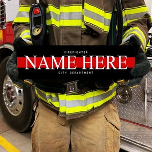 Firefighter Sign Firefighter Gift Firefighter Decor Firefighter Gifts Custom Name Sign Firefighter Custom Firefighter image 1