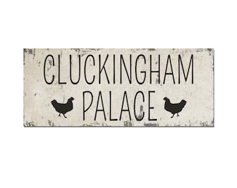 chicken coop sign, cluckingham palace, coop accessories, cluckingham palace sign, outdoor chicken coop sign, backyard coop sign,chicken sign