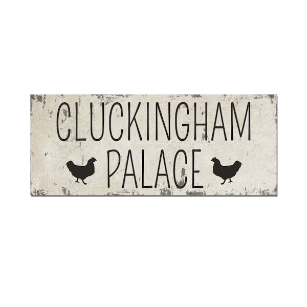 chicken coop sign, cluckingham palace, coop accessories, cluckingham palace sign, outdoor chicken coop sign, backyard coop sign,chicken sign