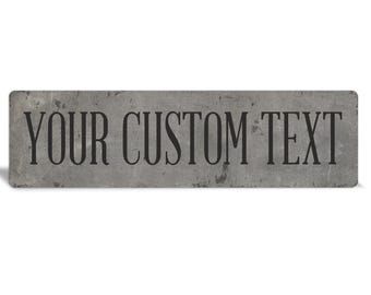 Custom Metal Sign: Rustic Grunge Personalized Text