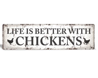 Chicken Coop Sign: "Life is Better With Chickens" Metal Decor