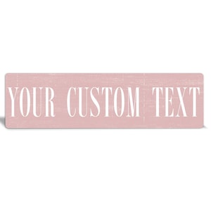 Custom Metal Sign: Brushed Light Pink Personalized Decor