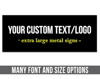 Oversized metal sign, XL metal sign, barn signs, large signs, business signage, building signs, outdoor signs, custom metal signs, metal