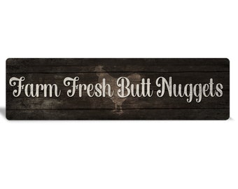 Faux dark wood "Farm Fresh Butt Nuggets" metal sign for chicken coops, chicken coop accessory sign, outdoor chicken coop sign