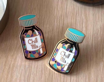 Chill Pills Hard Enamel Pin Funny Gift