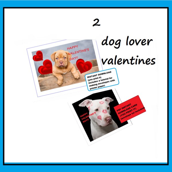 VALENTINE CARD, dog lover's card, valentine for kids, INSTANT download, you print it, envelope included, 2 dogs, puppy and pit bull